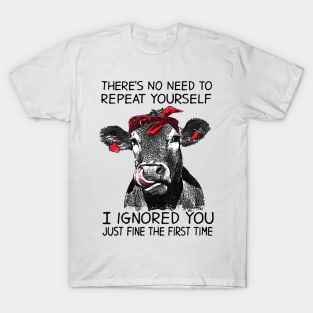 I Ignored You Funny Cow T-Shirt